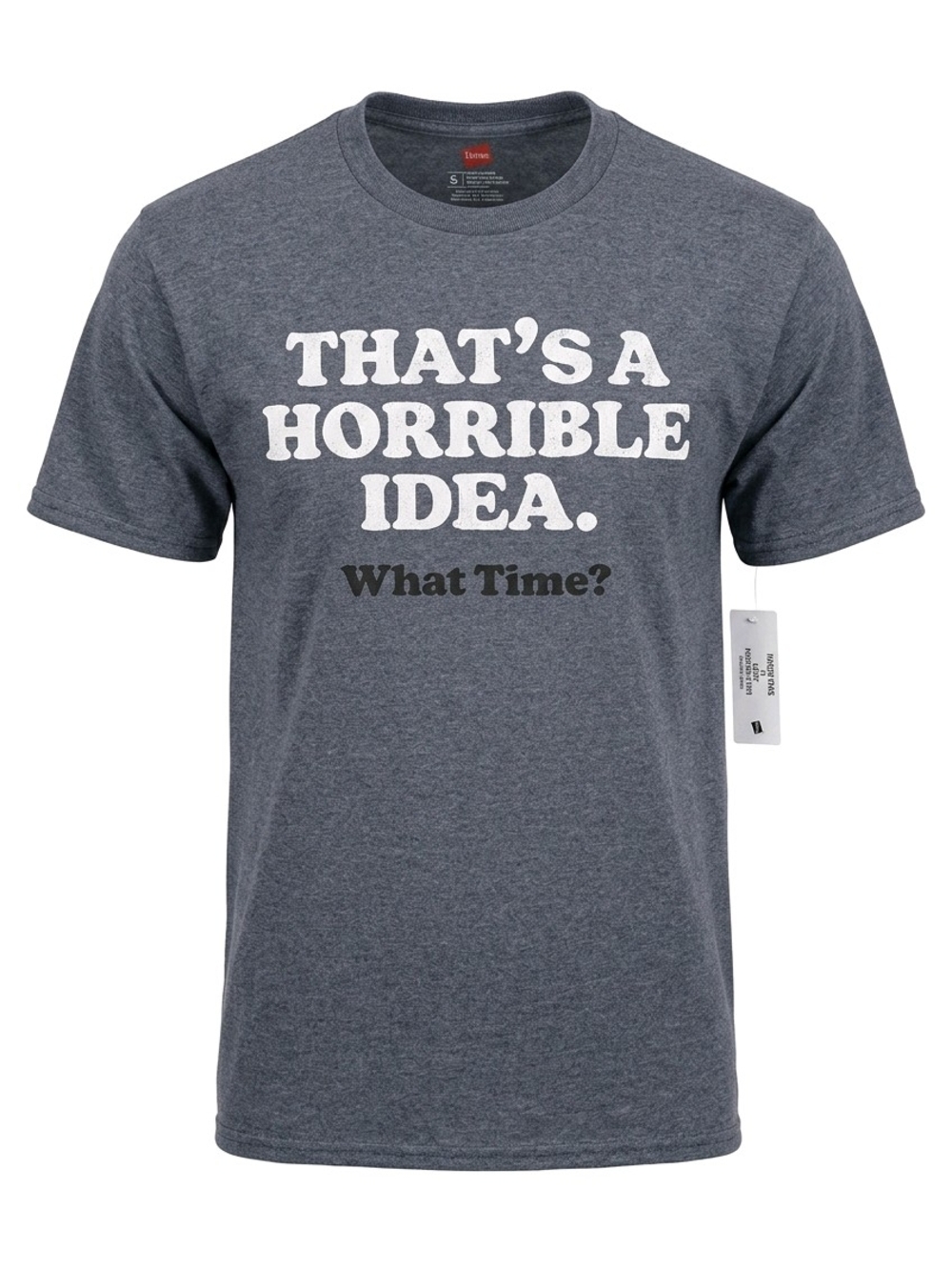 NWT Men's 'That's A Horrible Idea. What Time?' Graphic T-Shirt - Heather Gray S